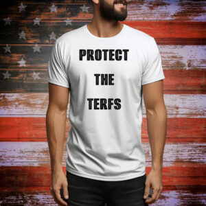 Protect The Terfs Tee Shirt