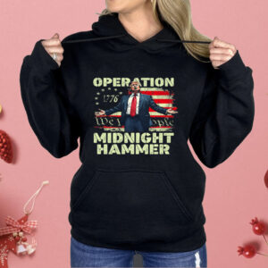 Trump Operation Midnight Hammer Shirt