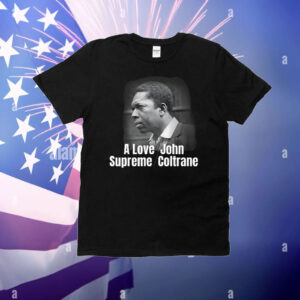 A Love Supreme John Coltrane T-Shirt