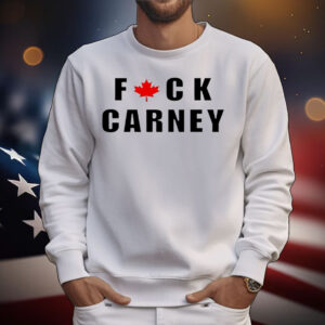Fuck Carney maple protest T-Shirt