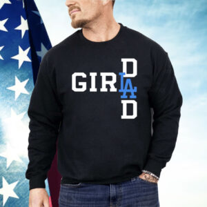 Los Angeles Dodgers LA Girl Dad Shirt