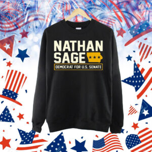 Nathan Sage Democrat For U.S. Senate Shirt
