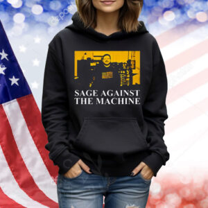 Sage Against The Machine Shirt Nathan Sage Shirt
