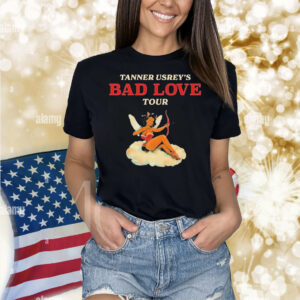 Tanner Usrey Bad Love Tour 2025 Dates Shirt