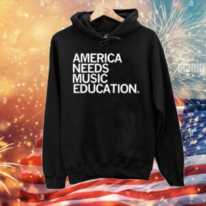 America Needs Music Education T-Shirt
