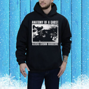 Anatomy of a ghost Alaska crown hardcore Tee Shirt