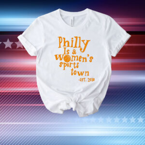 Aubrey Plaza Philly is a women’s sports town est 2030 T-Shirt