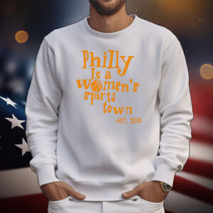 Aubrey Plaza Philly is a women’s sports town est 2030 T-Shirt