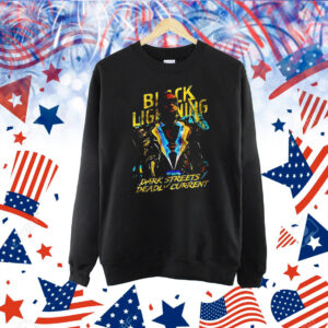 Black Lightning dark streets deadly current Shirt