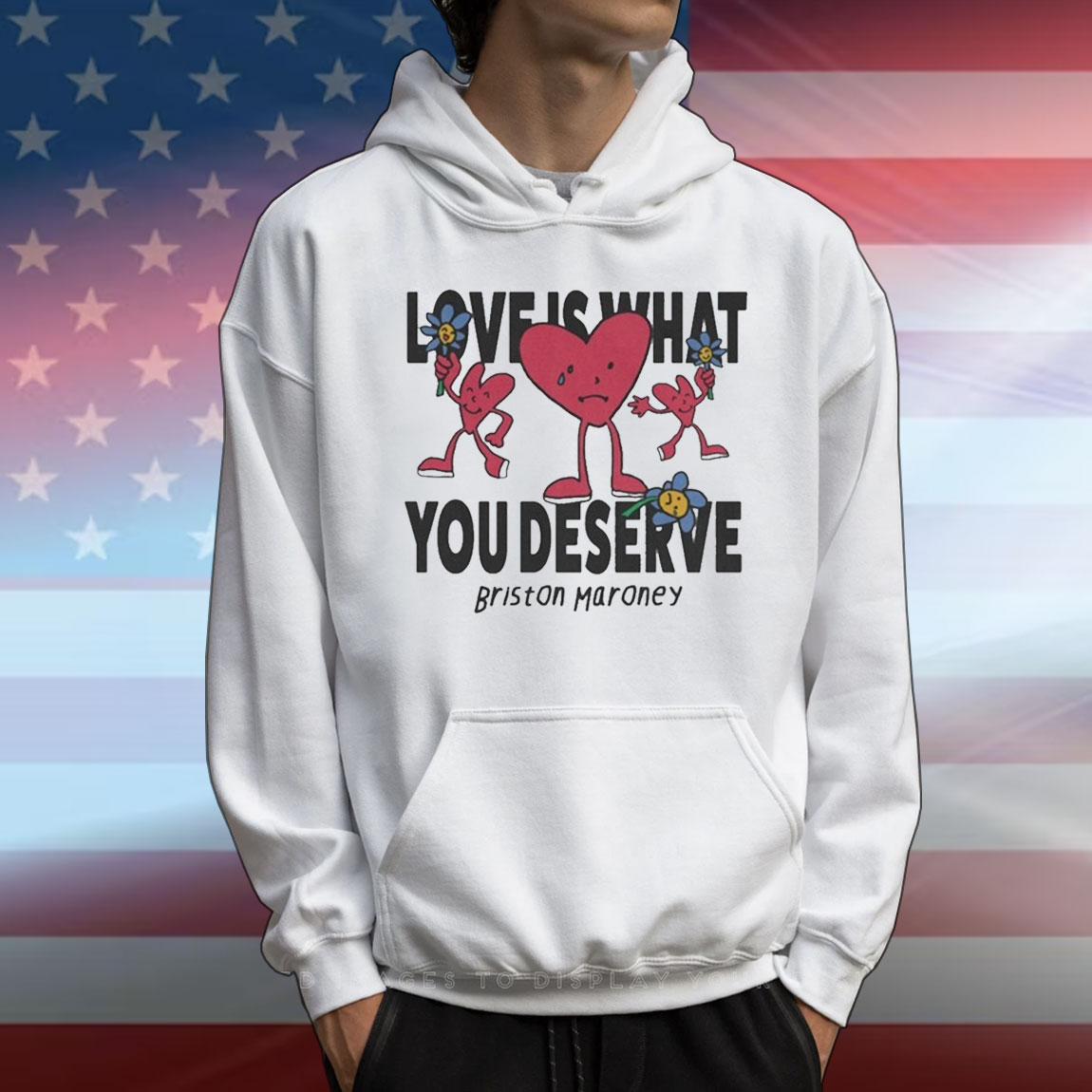 Briston Maroney Love Is What You Deserve Sad Happy Hearts T-Shirt