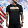 Brother May I Have Some Oats Tee Shirt