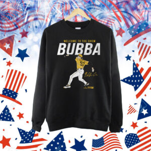 Bubba Chandler Welcome To The Show Shirt