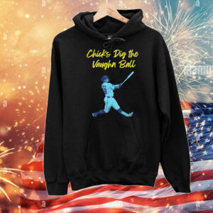 Chicks dig the Vaughn ball T-Shirt