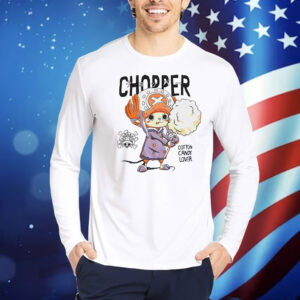 Chopper cotton candy lover Shirt