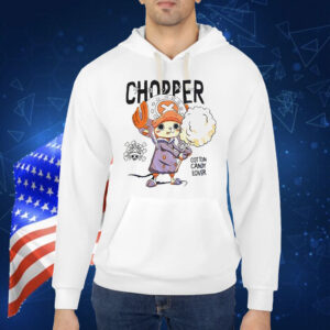 Chopper cotton candy lover Shirt