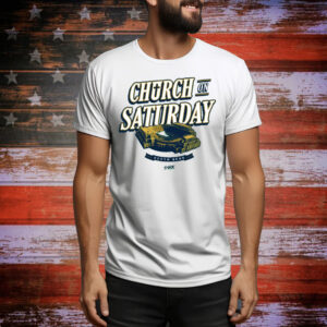 Church On Saturday Tee Shirt