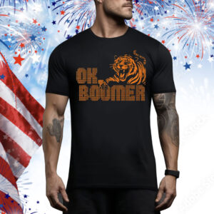Cincinnati Bengals Football Tiger OK Boomer Tee Shirt