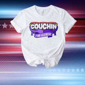 Couchin for a cause T-Shirt