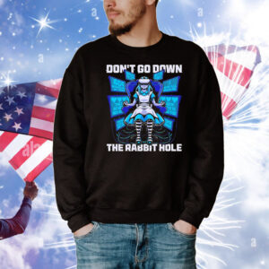 Don’t go down the rabbit hole cyberpunk looking glass T-Shirt