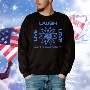 Earl Sweatshirt Live Laugh Love Flower Logo T-Shirt