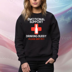 Emotional Support Drinking Buddy Please Don’t Pet Tee Shirt