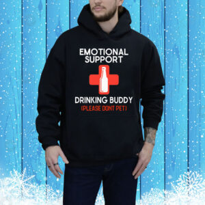 Emotional Support Drinking Buddy Please Don’t Pet Tee Shirt
