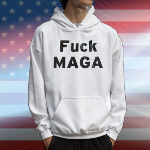 Fuck maga T-Shirt
