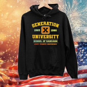 Generation X University School of Sarcasm 1965 1980 Apathy Strength Independence T-Shirt