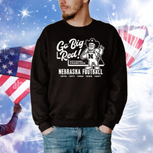 Go big red national champions Nebraska football T-Shirt