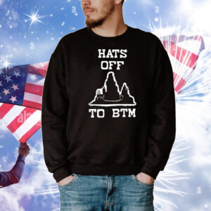 Hats off to BTM T-Shirt