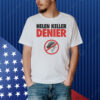 Helen Keller Denier not real Shirt