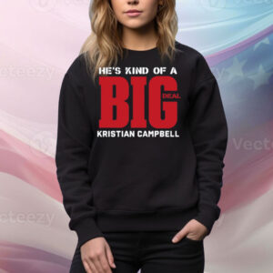 He's Kind Of A Big Deal Kristian Campbell Tee Shirt