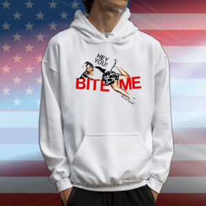 Hey you bite me Renee Rapp T-Shirt