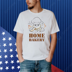 Home bakery Shirt