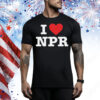 I Love NPR Tee Shirt