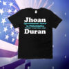 Jhoan Duran Philadelphia Phillies pronounced Jawn in Philadelphia T-Shirt