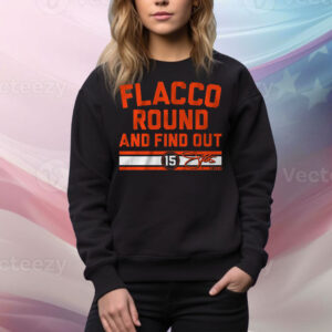 Joe Flacco Round and Find Out Tee Shirt