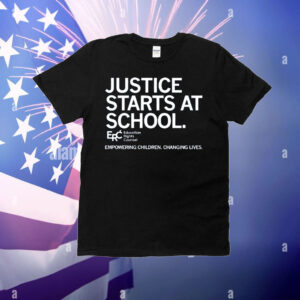 Justice Starts At School T-Shirt