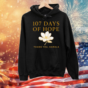 Kamala Harris 107 days of hope thank you Kamala T-Shirt