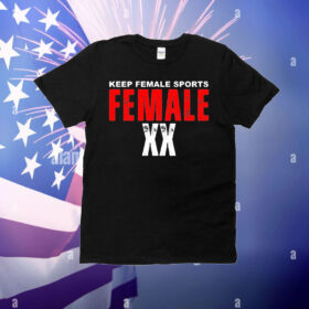 Keep Female Sports Female XX T-Shirt