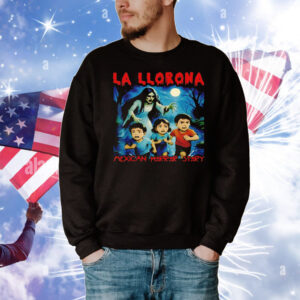 La llorona Mexican horror story Halloween T-Shirt