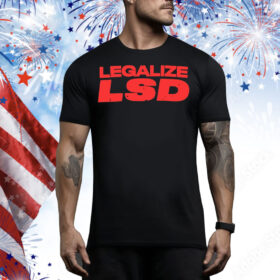 Legalize LSD Tee Shirt