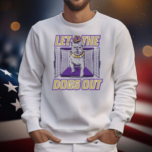 Let The Dogs Out T-Shirt