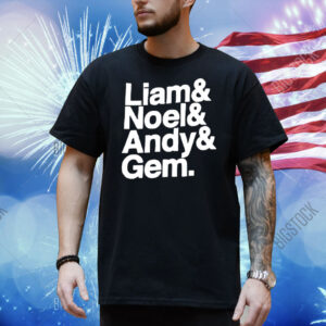 Liam Noel Andy Gem Shirt