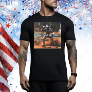 Limted Go Long M'lord Tee Shirt