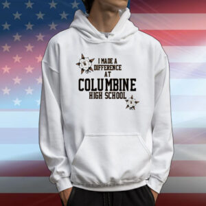 Limted I Made A Difference At Columbine High School T-Shirt