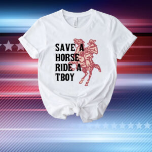 Limted Save Horse Ride A Tboy T-Shirt