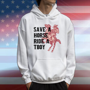 Limted Save Horse Ride A Tboy T-Shirt