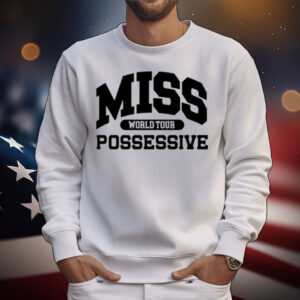 Limted Tate Mcrae Miss Possessive World Tour T-Shirt