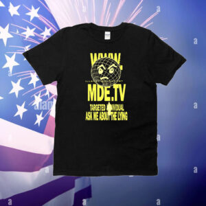 MDE TV Illegal Broadcast Targeted Individual T-Shirt